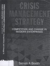 Crisis management strategy: competition and change in modern enterprises