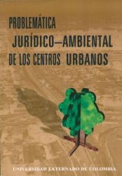 Problemática Jurídico-Ambiental de los Centros Urbanos